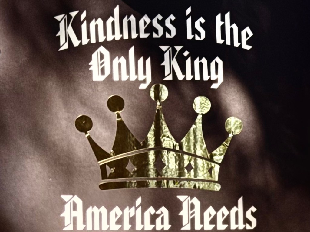 No Kings sign, Thich Nhat Hanh, kindness, injustice